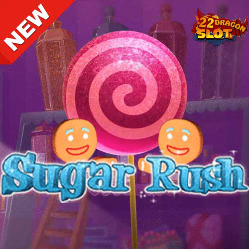 Banner-Sugar-Rush 22Dragon