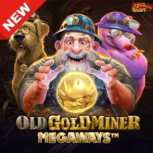 Banner-Old-Gold-Miner-Megaways 22Dragon